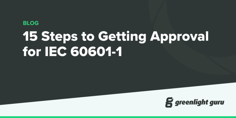 How to Get Approval for IEC 60601-1 [Checklist & Steps]